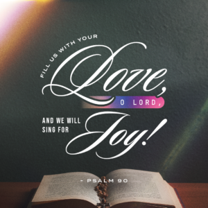 Fill us with your love, O Lord