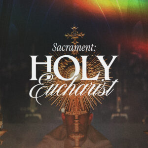 Holy Eucharist