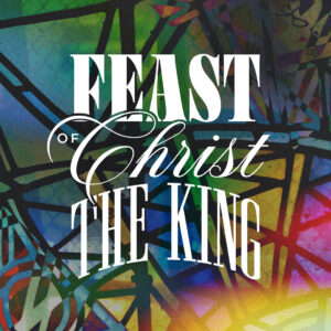 Feast of Christ the King
