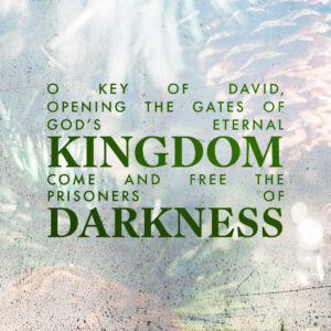 O Key of David…