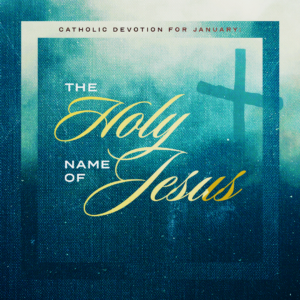 Catholic Devotion for January
