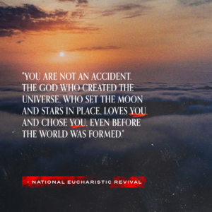 You are loved and chosen!