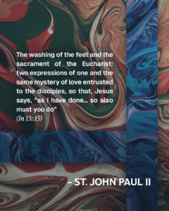 The washing of the feet and the sacrament of the Eucharist