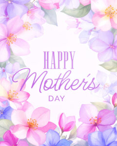 Happy Mother’s Day