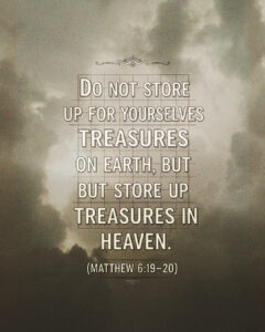 (Matthew 6:19–20