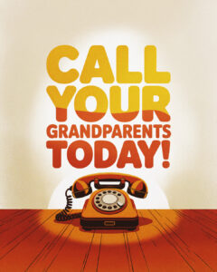 Call your grandparents today!