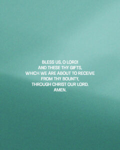 Bless us, O Lord!