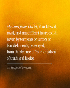 St. Bridget of Sweden.