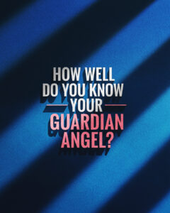 Your guardian angel