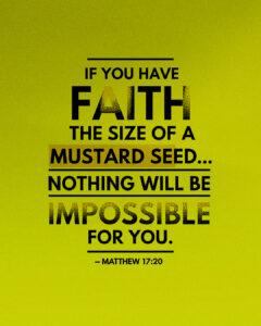 Faith the size of a mustard seed