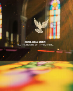 Fill the hearts of Thy faithful.