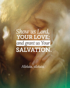 Show us Lord, your love