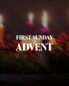 First Sunday of Advent