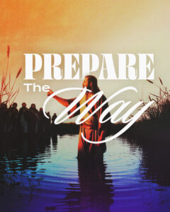 Prepare the Way