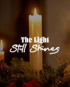 The Light Still Shines