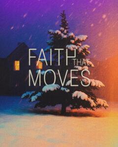 Faith That Moves