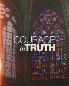 Courage in Truth